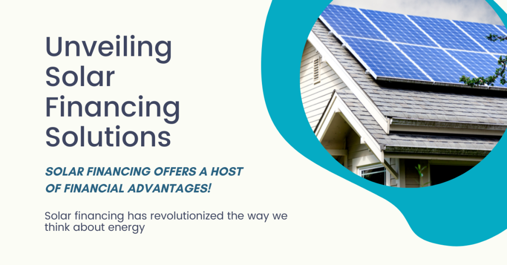 Unveiling Solar Financing Solutions